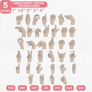 Puede incluir: Un diseño de bordado para máquinas que presenta una colección de manos formando letras en lenguaje de señas. El texto dice 5 SIZES 1" 1.5" 2" 3" 4" y enumera los formatos PES, DST, EXP, JEF, VP3, HUS y XXX. Las manos son de color beige.