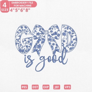 Gott ist gut Stickerei, Frauen religiös, Geist religiös, Gott ist gut Blumen Buchstaben mit Schleife, blaue Schleife Schleife, Instant Download