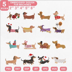 Pode incluir: Uma coleção de dezesseis desenhos de bordado de cães dachshund para máquinas nos tamanhos 2", 3", 4", 5" e 6". Os cães são retratados em várias roupas sazonais, incluindo suéteres festivos, fantasias, chapéus e acessórios como abóboras.