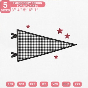 May include: An embroidery design for machines featuring a triangular pennant with a black and white gingham pattern, outlined in black. Four small red stars are positioned around the pennant. Text includes 5 SIZES 3" 4" 5" 6" 7" and file formats.
