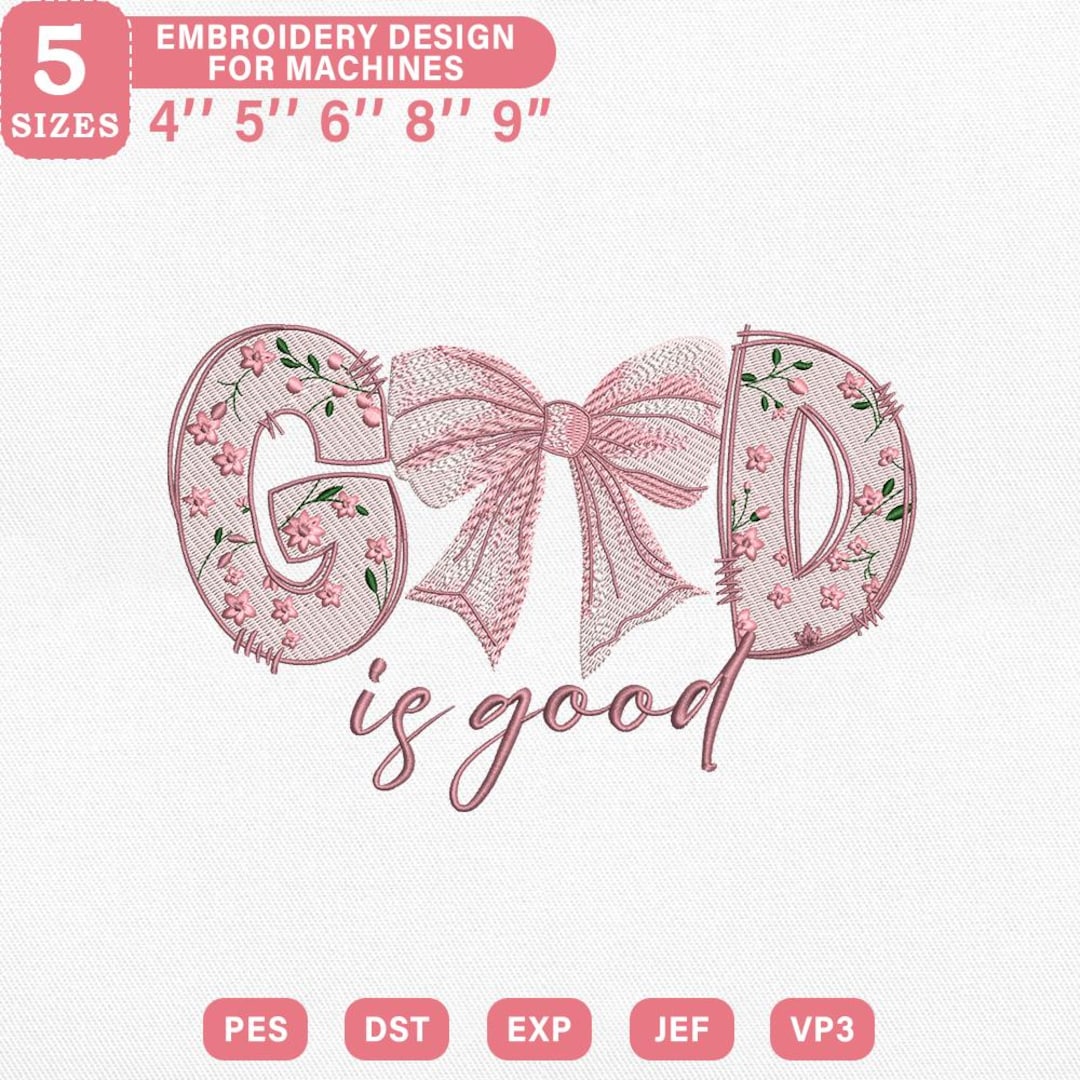Bow Lettering God is Good Embroidery Design, Pink Bow Lettering With Christian Quote ...
