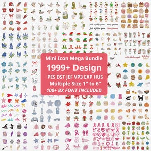 May include: A digital collection of over 1999 embroidery designs featuring diverse icons like animals, holiday themes, food, and symbols. The central red text box reads Mini Icon Mega Bundle 1999+ Design, PES DST JEF VP3 EXP HUS, Multiple Size 1" to 6", 100+ BX FONT INCLUDED.
