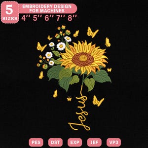 May include: An embroidery design featuring a yellow sunflower with green leaves, white flowers, and yellow butterflies on a black background. The word "Jesus" is written in cursive. Includes sizes 4", 5", 6", 7", and 8".