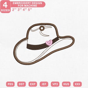 May include: An embroidery design of a cowboy hat with a pink heart and brown trim. The design is available in 4 sizes: 2", 3", 4", and 5". The text "EMBROIDERY DESIGN FOR MACHINE" is at the top. The design is available in PES, DST, EXP, JEF, VP3, HUS, and XXX formats.