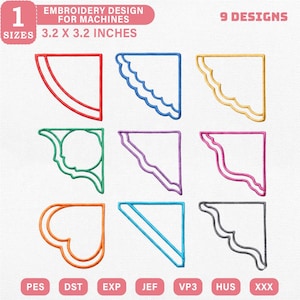 May include: Nine embroidery designs for machines, each approximately 3.2 x 3.2 inches. The designs are in various colors, including red, blue, yellow, green, purple, pink, orange, teal, and gray. The designs include decorative corner elements.