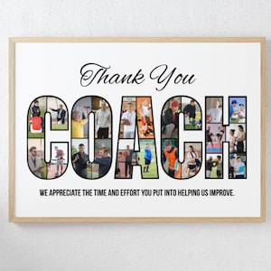 Pode incluir: Uma impressão emoldurada com as palavras "Thank You COACH" em estilo colagem. A palavra COACH é preenchida com várias fotos de pessoas. O texto "WE APPRECIATE THE TIME AND EFFORT YOU PUT INTO HELPING US IMPROVE." está na parte inferior.