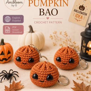 Puede incluir: Tres llaveros de bao de calabaza tejidos a ganchillo en color naranja con ojos de seguridad negros y sonrisas bordadas. El texto dice: Halloween PUMPKIN BAO CROCHET PATTERN, Amibloom by G, English / Español, PDF Instant Download, Halloween IDEA y Every pattern is personally designed, crocheted and thoroughly tested before publication.