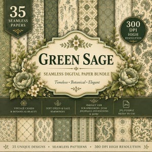 May include: A digital paper bundle featuring 35 seamless patterns in shades of sage green and cream. The collection includes floral, paisley, and geometric designs with 300 DPI resolution. The central label reads Green Sage Seamless Digital Paper Bundle.
