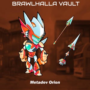 Puede incluir: Ilustración digital de Metadev Orion de Brawlhalla Vault. El personaje es un robot con armadura naranja, blanca y azul. También se muestran dos lanzas. Se muestra el texto "Brawlhalla Vault" y "Metadev Orion".