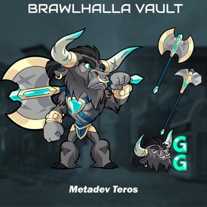 Puede incluir: Ilustración de Metadev Teros de Brawlhalla Vault. El personaje es una figura de toro con pelaje gris, detalles dorados y turquesas. Sostiene un hacha grande. También se muestran armas adicionales y una cabeza de personaje. El texto "Brawlhalla Vault" y "Metadev Teros" son visibles.