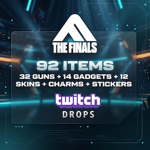 Twitch Drops de la final: 92 artículos, 32 armas, 14 gadgets, 12 aspectos y más