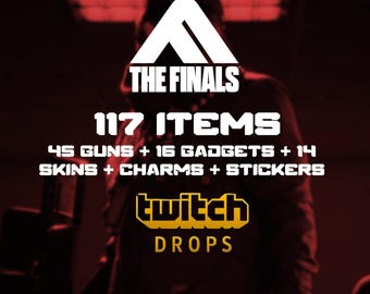 The Finals Twitch Drops - 117 Items - 45 Guns + 16 Gadgets + 14 Skins & More