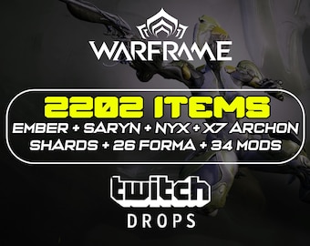 Warframe Twitch Drops - 2202 Items | Embers / Saryn & More