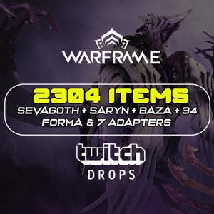 Puede incluir: Un gráfico digital para los Twitch Drops de Warframe con una silueta de personaje en violeta y blanco. El texto dice: 2304 ITEMS, SEVAGOTH + SARYN + BAZA + 34 FORMA & 7 ADAPTERS, junto al logo de Twitch y la palabra DROPS en letras blancas.