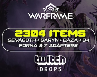 Warframe Twitch Drops - 2304 Items | Sevagoth / Embers / Saryn & More