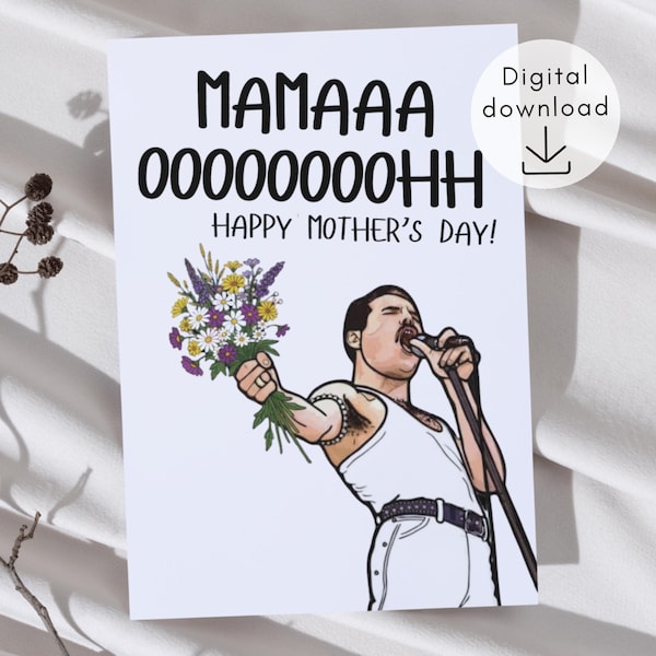 Queen, Freddie Mercury Mama oh - Kartka z okazji Dnia Matki | Queen Inspired | Zabawna kartka dla mamy | Zabawna kartka z okazji Dnia Matki (do pobrania w wersji cyfrowej)