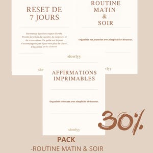 Peut inclure: Visuel beige avec trois cartes affichant du texte en français. Les cartes indiquent "RESET DE 7 JOURS", "ROUTINE MATIN & SOIR", et "AFFIRMATIONS IMPRIMABLES". Un graphique "30%" est dans le coin inférieur droit.