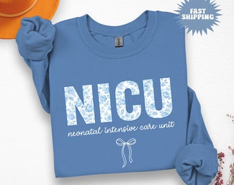 Neonatal Intensive Care Unit Nurse Sweatshirt, Floral Nicu Nurse Sweatshirt, Cute Nurse Gift Tee, Gift for Nicu Nurse NICU Nurse Gift