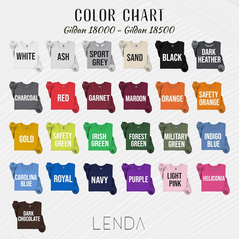 May include: A color chart displaying various sweatshirt colors, including white, black, red, and green. The chart includes the text "COLOR CHART" and "LENDA". The sweatshirts are arranged in rows and columns, each with a different color.