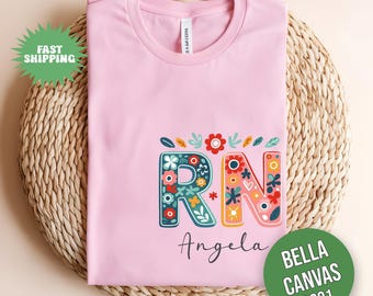Bella Canvas Floral Nurse with Custom Name Shirt, Nursing School Shirt, Personalized RN Shirt, Custom Nurse Gift, Nurse Appreciation Gift