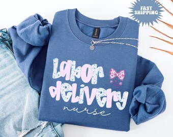 Labor & Delivery Nurse Sweatshirt, Coquette Labor and Delivery Nurse Sweater, Baby Nurse Sweatshirt, RN Sweatshirt, Nurse Gift, Nurse Hoodie