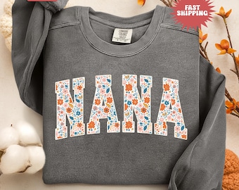 Comfort Colors® Nana Sweatshirt, Floral Grandma Sweater, Grandma Crewneck, Nana Gift, Pregnancy Announcement Boy, New Grandma Gift, Nana Tee