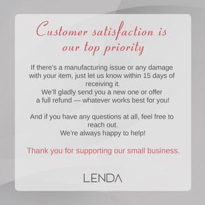 May include: A white rectangular graphic with the text "Customer satisfaction is our top priority" in red script. Additional text explains the return policy and thanks customers for supporting the small business. The brand name "LENDA" is at the bottom.