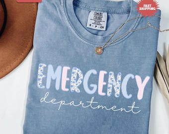 Floral ER Nurse Shirt, Comfort Colors Emergency Department Shirt Emergency Nurse Gift ER Shirt Gift for ER Nurse Emergency Room Nurse Tee