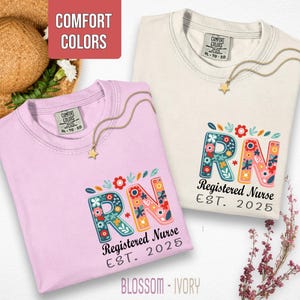 Comfort Colors® Flower Register Nurse Shirt, Registered Nurse Shirt Floral RN Est Nurse Tshirt, Registered Nurse Graduation Shirt, Nurse Tee
