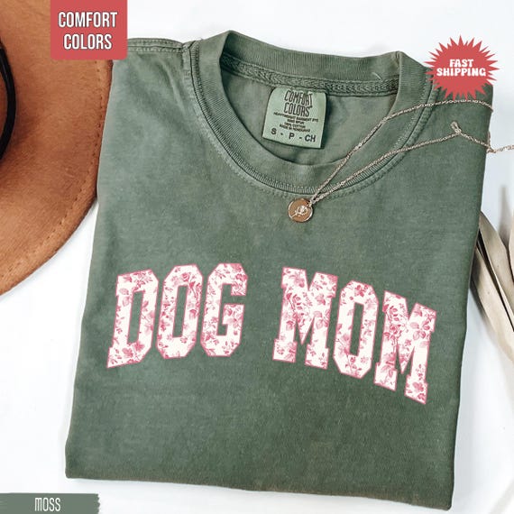 Dog Mom Shirt, Comfort Colors® Toile T-shirt, Dog Mom Tshirt, Dog Mom Gift, Cute Dog Owner Gift, Gift For Dog Lover, Floral Dog Mom Shirt