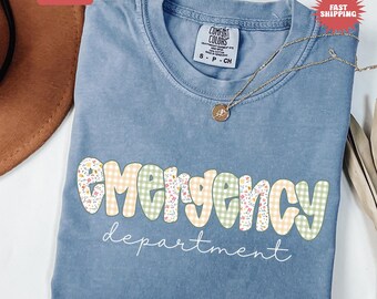 Emergency Department Shirt, Floral ER Nurse T-shirt, Emergency Shirt, Emergency Nurse Gift, ER Nurse Student Shirt, Emergency Room Nurse Tee
