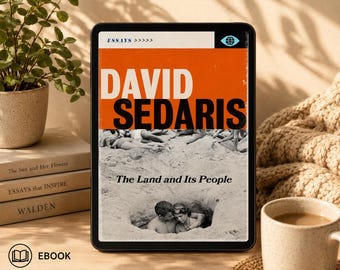 The Land and Its People: Essays by David Sedaris