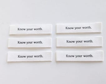 Know Your Worth | Cotton Luxe Sewing Labels | 6 pack | Woven Garment Labels For Handmade Clothes