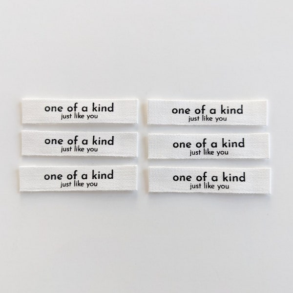 One of a Kind Just Like You (end fold) | Cotton Luxe Labels | 6 pack | Woven Garment Labels For Handmade Clothes | Sewing Gift