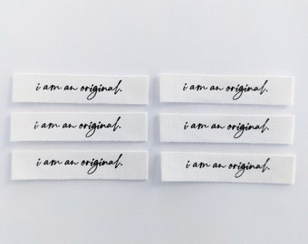I Am An Original | Cotton Luxe Labels | 6 pack | Woven Garment Labels For Handmade Clothes | Sewing Gift