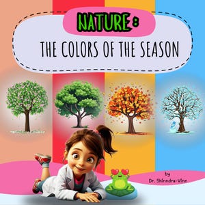 Nature: The Colors of the Season – A Fun Science Book for Kids