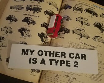 My Other Car Is A Type 2 Bumper Sticker