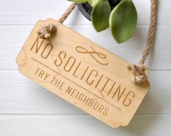 No Soliciting, Try the Neighbors Funny Sign