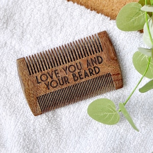 Engraved Wood Beard Comb - Love You and Your Beard Sandalwood Comb