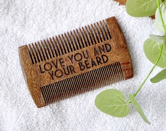 Engraved Wood Beard Comb - Love You and Your Beard Sandalwood Comb