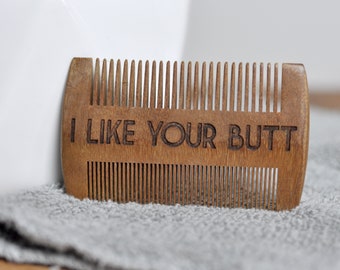 I Like Your Butt Wood Beard Comb - Engraved Sandalwood Beard Care