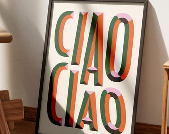 Ciao Ciao Typography Print: Italian Graphic Art, Modern Wall Decor