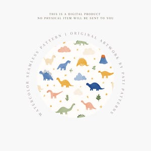 May include: Watercolor seamless pattern featuring colorful dinosaurs, clouds, stars, and a volcano on a white background. The text reads: "THIS IS A DIGITAL PRODUCT. NO PHYSICAL ITEM WILL BE SENT TO YOU. WATERCOLOR SEAMLESS PATTERN | ORIGINAL ARTWORK BY PATI PATTERNS."