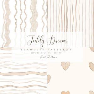 Peut inclure: Quatre motifs sans couture aux tons neutres. Les motifs comprennent des lignes ondulées, des lignes verticales et des formes de cœur. Le texte "Teddy Dreams" est écrit en cursive, avec "Seamless Patterns" et "High Resolution 100 DPI" en dessous.