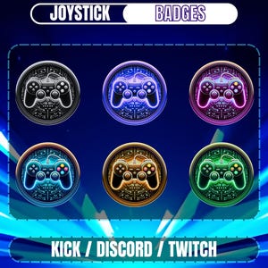 May include: Six circular joystick badges in various colors: black, blue, purple, teal, gold, and green. Each badge features a controller design with a circuit board pattern. The text "JOYSTICK BADGES" and "KICK / DISCORD / TWITCH" are also present.