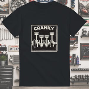 Cranky Engine T Shirt – Funny Mechanic Shirt – Crankshaft Tee – Petrolhead Gift – Car Enthusiast T Shirt – Garage Humour