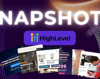 May include: A collage of website screenshots showcasing different services and promotions. The screenshots feature a variety of designs and layouts, including a home renovation service, a mommy makeover special, and a service for buying or selling a home. The text "SNAPSHOTS" appears at the top of the image, and the text "HighLevel" appears in a purple button.