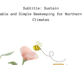 Apicultura urbana en Canadá (libro electrónico) / Abejas de traspatio para principiantes / Guía de apicultura sostenible / Descarga digital
