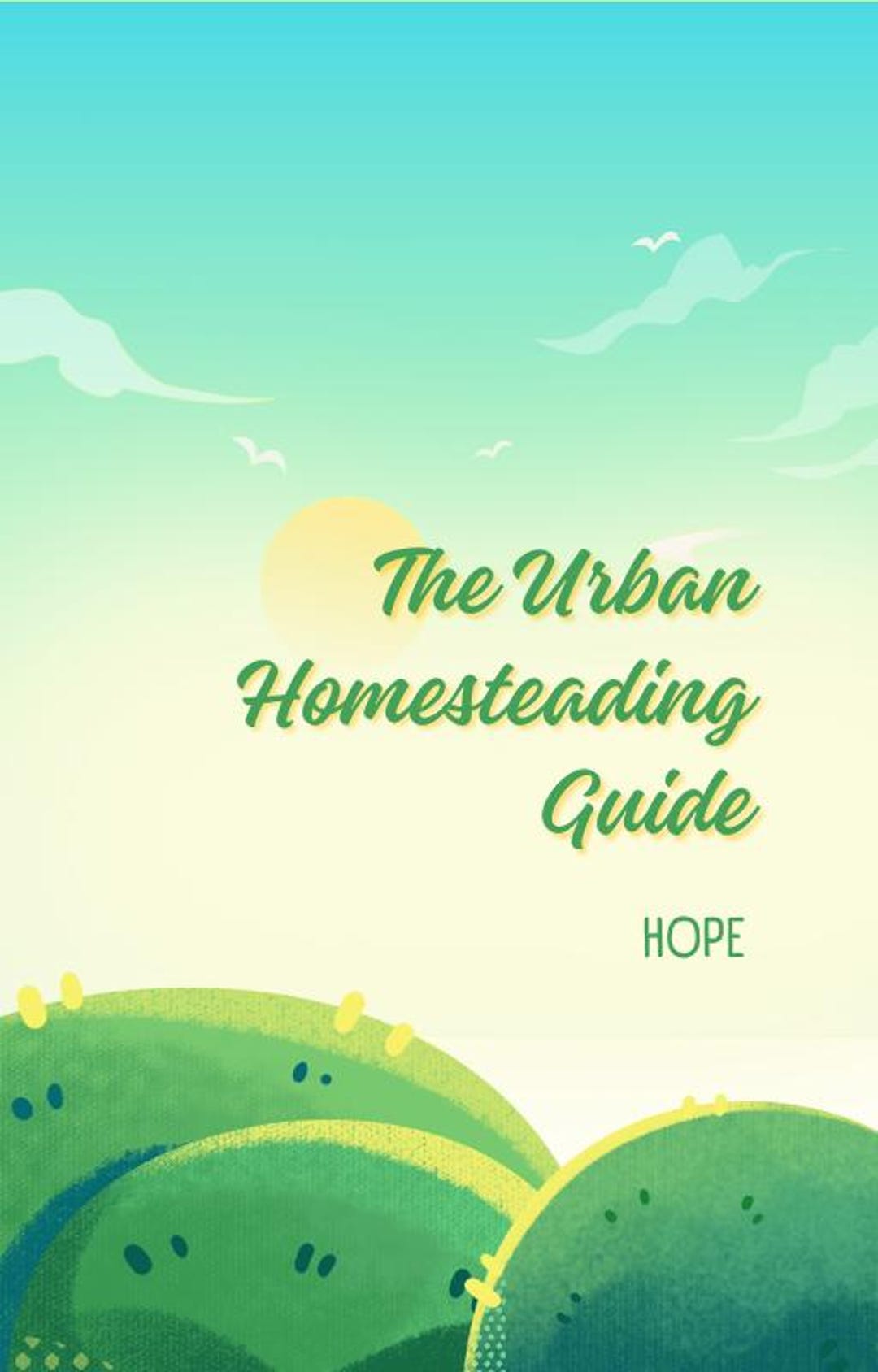 The Urban Homesteading Guide Ebook | Sustainable City Living, DIY ...