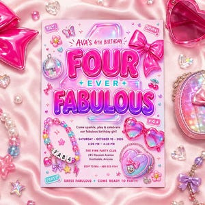 May include: A rectangular birthday invitation for Ava's 4th birthday titled Four Ever Fabulous. The card features pink and purple text, a disco ball, heart-shaped sunglasses, and beaded bracelets. It includes event details and RSVP information.